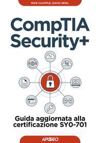 Ebook CompTIA Security+ di Mike Chapple, David Seidl edito da Feltrinelli Editore