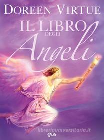 Ebook Il Libro degli Angeli di Doreen Virtue edito da mylife