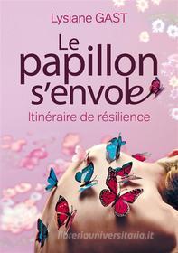 Ebook Le papillon s&apos;envole di Lysiane Gast edito da Books on Demand