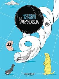 Ebook Lo Sturangoscia di Carlo Sperduti, Davide Predosin edito da Gorilla Sapiens Edizioni