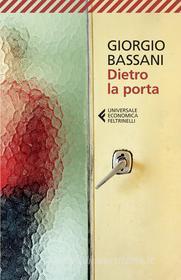 Ebook Dietro la porta di Giorgio Bassani edito da Feltrinelli Editore