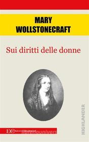 Ebook Sui diritti delle donne di Mary Wollstonecraft edito da Edizioni Clandestine
