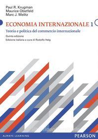 Ebook Economia internazionale 1 di Paul R.Krugman, Maurice Obstfeld, Marc J.Melitz edito da Pearson