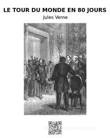 Ebook Le tour du monde en quatre-vingts jours di Jules Verne edito da epf