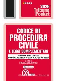 Ebook Codice di procedura civile e leggi complementari di Francesco Bartolini edito da Casa Editrice La Tribuna