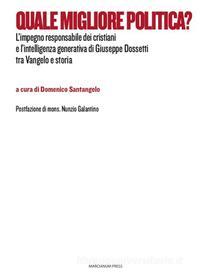 Ebook Quale migliore politica? di Domenico Santangelo edito da Marcianum Press
