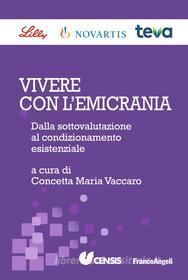 Ebook Vivere con l'emicrania di Censis edito da Franco Angeli Edizioni