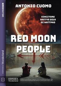 Ebook Red Moon People di Antonio Cuomo edito da Delos Digital