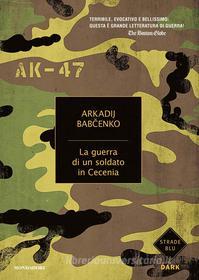 Ebook La guerra di un soldato in Cecenia di Babchenko Arkadij edito da Mondadori