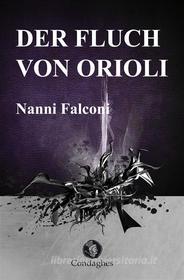 Ebook Der Fluch von Orioli di Nanni Falconi edito da Condaghes