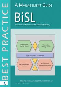 Ebook BiSL: Business Information Services Library di Remko Pols, Yvette Backer edito da Van Haren Publishing