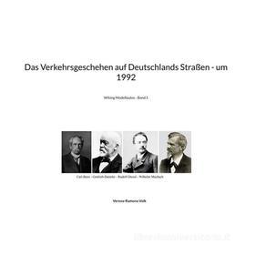 Ebook Das Verkehrsgeschehen auf Deutschlands Straßen - um 1992 di Verena-Ramona Volk edito da Books on Demand