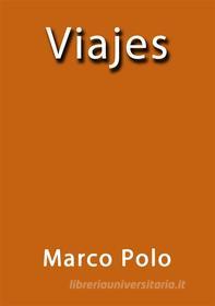 Libro Ebook Viajes di Marco Polo di Marco Polo