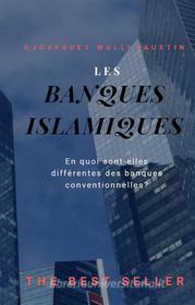 Ebook Les Banques Islamiques di DJOUFOUET Faustin edito da Djoufouet  Wulli Faustin