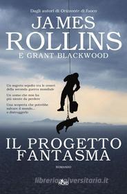 Ebook Il Progetto fantasma di James Rollins, Grant Blackwood edito da Casa Editrice Nord