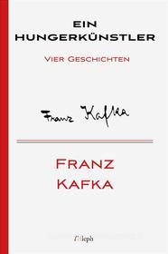 Ebook Ein Hungerkünstler di Franz Kafka edito da l&apos;Aleph