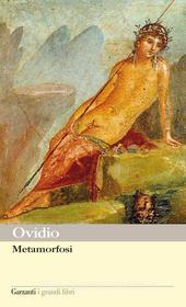 Ebook Metamorfosi di Publio Ovidio Nasone edito da Garzanti classici