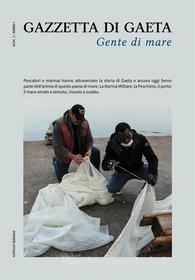 Ebook Gazzetta di Gaeta - N. 2, Anno I di AA. VV. edito da Ali Ribelli Edizioni