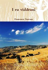 Ebook I ru viddrani di Francesco Toscano edito da Francesco Toscano