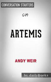 Ebook Artemis: by Andy Weir? | Conversation Starters di dailyBooks edito da Daily Books
