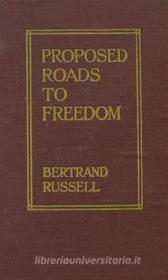 Ebook Proposed Roads to Freedom di Bertrand Russell edito da Reading Essentials