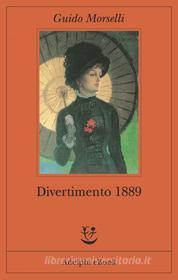 Ebook Divertimento 1889 di Guido Morselli edito da Adelphi