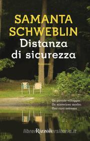 Ebook Distanza di sicurezza di Schweblin Samanta edito da Rizzoli