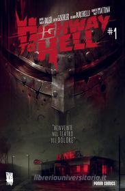 Ebook Highway to Hell 1 di Victor Gischler, Davide Boosta Dileo, Riccardo Burchielli, Francesco Mattina edito da Panini Spa - Socio Unico