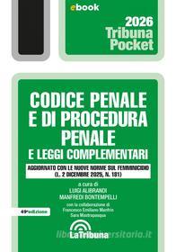 Ebook Codice penale e di procedura penale e leggi complementari di Luigi Alibrandi, Manfredi Bontempelli edito da Casa Editrice La Tribuna