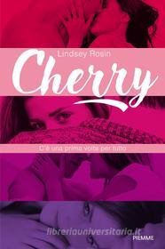 Ebook Cherry di Rosin Lindsey edito da Piemme