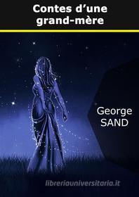 Ebook Contes d&apos;une grand-mère di George Sand edito da Books on Demand