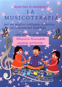 Ebook La musicoterapia per un migliore sviluppo cognitivo ed emotivo del bambino di Martina Scarimbolo edito da Youcanprint