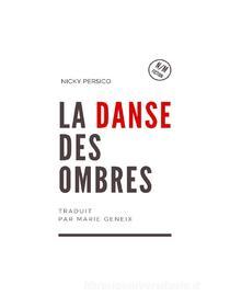 Ebook La Danse Des Ombres di Nicky Persico edito da Tektime