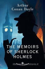 Ebook The Memoirs of Sherlock Holmes di Doyle Arthur Conan edito da Giunti