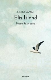 Ebook Elis Island di Ramat Silvio edito da Mondadori