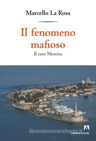 Ebook Il fenomeno mafioso di La Rosa Marcello edito da Armando Editore