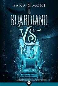 Ebook Il Guardiano di Ys di Sara Simoni edito da Acheron Books