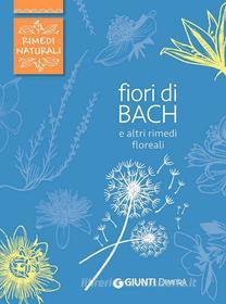 Ebook Fiori di Bach e altri rimedi floreali di Nocentini Fabio edito da Demetra