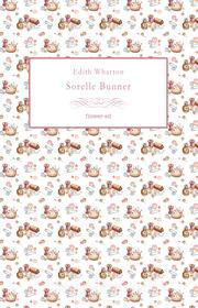Ebook Sorelle Bunner di Wharton Edith edito da flower-ed