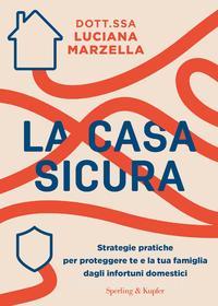 Ebook La casa sicura di Marzella Luciana edito da Sperling & Kupfer