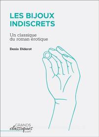 Ebook Les Bijoux indiscrets di Denis Diderot edito da GrandsClassiques.com
