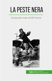 Ebook La peste nera di Jonathan Duhoux edito da 50Minutes.com (IT)