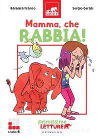 Ebook Mamma, che rabbia! di Barbara Franco edito da Edizioni Gribaudo