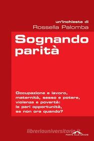 Ebook Sognando parità di Rossella Palomba edito da Ponte alle Grazie