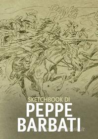 Ebook Sketchbook di Peppe Barbati di Barbati Peppe edito da Ikonaliber