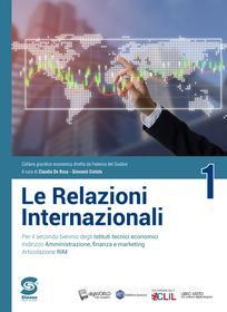 Ebook Le relazioni internazionali 1 di Giovanni Ciotola, Claudia De Rosa edito da Simone per la scuola