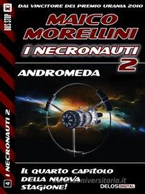 Ebook Andromeda di Maico Morellini edito da Delos Digital