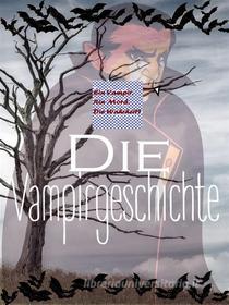Ebook Die Vampirgeschichte di Marlene Warnke edito da Books on Demand