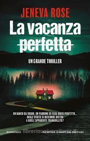 Libro Ebook La vacanza perfetta di Jeneva Rose di Newton Compton Editori