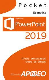 Ebook PowerPoint 2019 di Edimatica edito da Apogeo